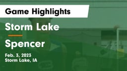 Storm Lake  vs Spencer  Game Highlights - Feb. 3, 2023