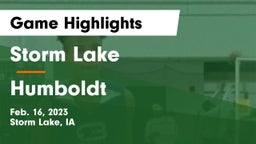 Storm Lake  vs Humboldt  Game Highlights - Feb. 16, 2023
