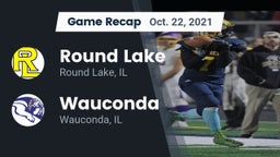 Recap: Round Lake  vs. Wauconda  2021