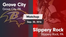Matchup: Grove City High vs. Slippery Rock  2016