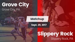 Matchup: Grove City High vs. Slippery Rock  2017