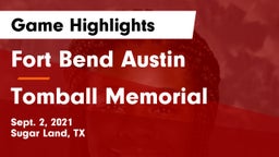 Fort Bend Austin  vs Tomball Memorial Game Highlights - Sept. 2, 2021
