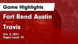 Fort Bend Austin  vs Travis  Game Highlights - Oct. 5, 2021