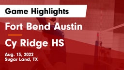 Fort Bend Austin  vs Cy Ridge HS Game Highlights - Aug. 13, 2022