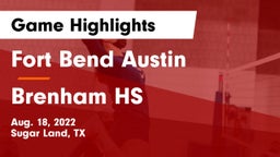 Fort Bend Austin  vs Brenham HS Game Highlights - Aug. 18, 2022