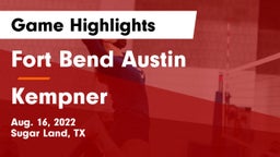 Fort Bend Austin  vs Kempner  Game Highlights - Aug. 16, 2022