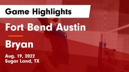 Fort Bend Austin  vs Bryan Game Highlights - Aug. 19, 2022
