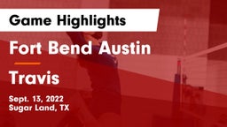 Fort Bend Austin  vs Travis  Game Highlights - Sept. 13, 2022