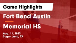 Fort Bend Austin  vs Memorial HS Game Highlights - Aug. 11, 2023