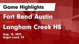Fort Bend Austin  vs Langham Creek HS Game Highlights - Aug. 18, 2023