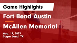 Fort Bend Austin  vs McAllen Memorial  Game Highlights - Aug. 19, 2023