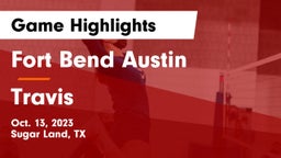 Fort Bend Austin  vs Travis  Game Highlights - Oct. 13, 2023