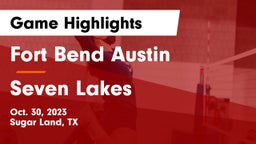 Fort Bend Austin  vs Seven Lakes  Game Highlights - Oct. 30, 2023