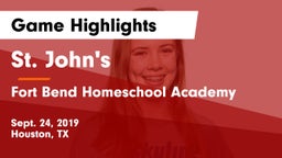 St. John's  vs Fort Bend Homeschool Academy Game Highlights - Sept. 24, 2019