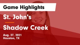 St. John's  vs Shadow Creek  Game Highlights - Aug. 27, 2021