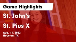 St. John's  vs St. Pius X  Game Highlights - Aug. 11, 2022