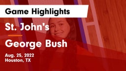 St. John's  vs George Bush  Game Highlights - Aug. 25, 2022