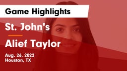 St. John's  vs Alief Taylor  Game Highlights - Aug. 26, 2022