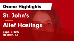 St. John's  vs Alief Hastings  Game Highlights - Sept. 1, 2022
