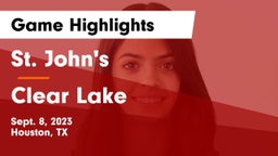 St. John's  vs Clear Lake  Game Highlights - Sept. 8, 2023
