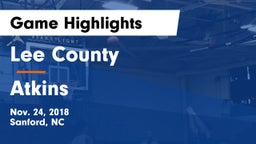 Lee County  vs Atkins Game Highlights - Nov. 24, 2018