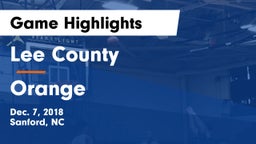 Lee County  vs Orange  Game Highlights - Dec. 7, 2018