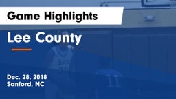 Lee County  Game Highlights - Dec. 28, 2018