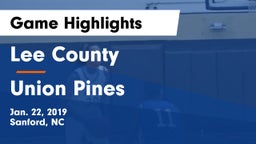 Lee County  vs Union Pines  Game Highlights - Jan. 22, 2019