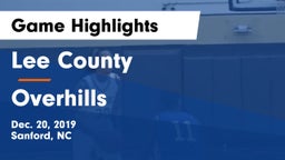 Lee County  vs Overhills  Game Highlights - Dec. 20, 2019