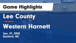 Lee County  vs Western Harnett  Game Highlights - Jan. 27, 2020