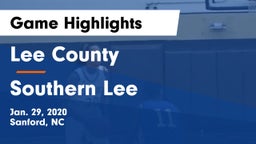 Lee County  vs Southern Lee  Game Highlights - Jan. 29, 2020