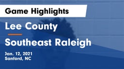 Lee County  vs Southeast Raleigh  Game Highlights - Jan. 12, 2021