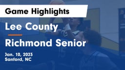 Lee County  vs Richmond Senior  Game Highlights - Jan. 10, 2023