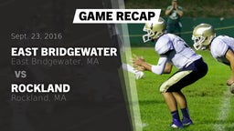 Recap: East Bridgewater  vs. Rockland   2016