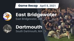 Recap: East Bridgewater  vs. Dartmouth  2021