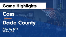 Cass  vs Dade County  Game Highlights - Nov. 10, 2018
