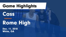 Cass  vs Rome High Game Highlights - Dec. 11, 2018