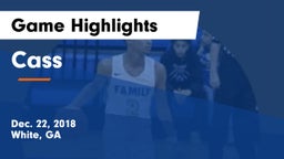 Cass  Game Highlights - Dec. 22, 2018
