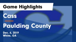 Cass  vs Paulding County  Game Highlights - Dec. 6, 2019
