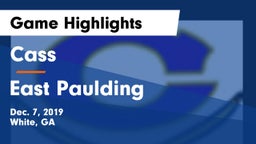 Cass  vs East Paulding  Game Highlights - Dec. 7, 2019