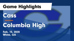 Cass  vs Columbia High Game Highlights - Feb. 15, 2020