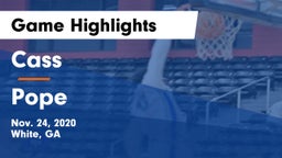 Cass  vs Pope  Game Highlights - Nov. 24, 2020