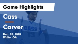 Cass  vs Carver  Game Highlights - Dec. 28, 2020