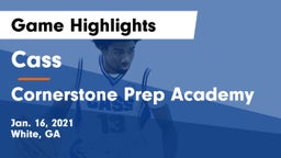 Cass  vs Cornerstone Prep Academy Game Highlights - Jan. 16, 2021