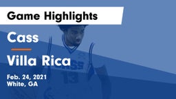 Cass  vs Villa Rica  Game Highlights - Feb. 24, 2021