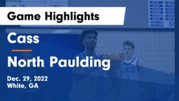 Cass  vs North Paulding  Game Highlights - Dec. 29, 2022