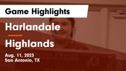 Harlandale  vs Highlands  Game Highlights - Aug. 11, 2023