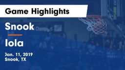 Snook  vs Iola  Game Highlights - Jan. 11, 2019