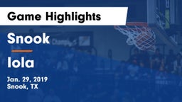 Snook  vs Iola Game Highlights - Jan. 29, 2019