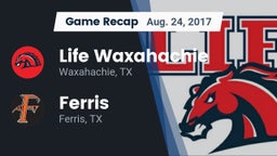 Recap: Life Waxahachie vs. Ferris  2017